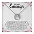 You Are Enough Message Card Necklace