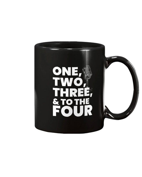 One, Two, Three & To The Four Coffee Mug