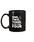 One, Two, Three & To The Four Coffee Mug
