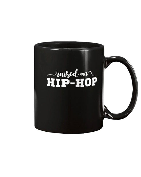 Raised on Hip-Hop Coffee Mug