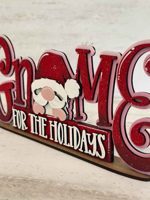 Gnome For The Holidays Shelf Sitter Standing Sign File SVG, Santa, Christmas, Mantle decor, Centerpiece, glowforge, LuckyHeartDesignsCo