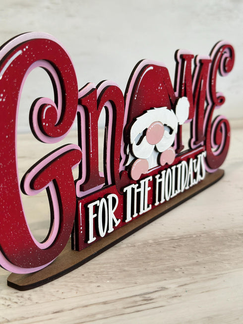 Gnome For The Holidays Shelf Sitter Standing Sign File SVG, Santa, Christmas, Mantle decor, Centerpiece, glowforge, LuckyHeartDesignsCo